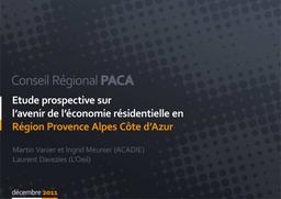 Etude prospective sur l'avenir de l'économie résidentielle en région Provence-Alpes-Côte d'Azur. | VANIER (Martin)