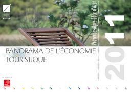 Panorama de l'économie touristique Provence-Alpes-Côte d'Azur 2011. | FORESTA (Bruno de)