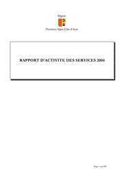 Rapport d'activité des services du Conseil régional Provence-Alpes-Côte d'Azur 2004. | CONSEIL REGIONAL PROVENCE-ALPES-COTE D'AZUR